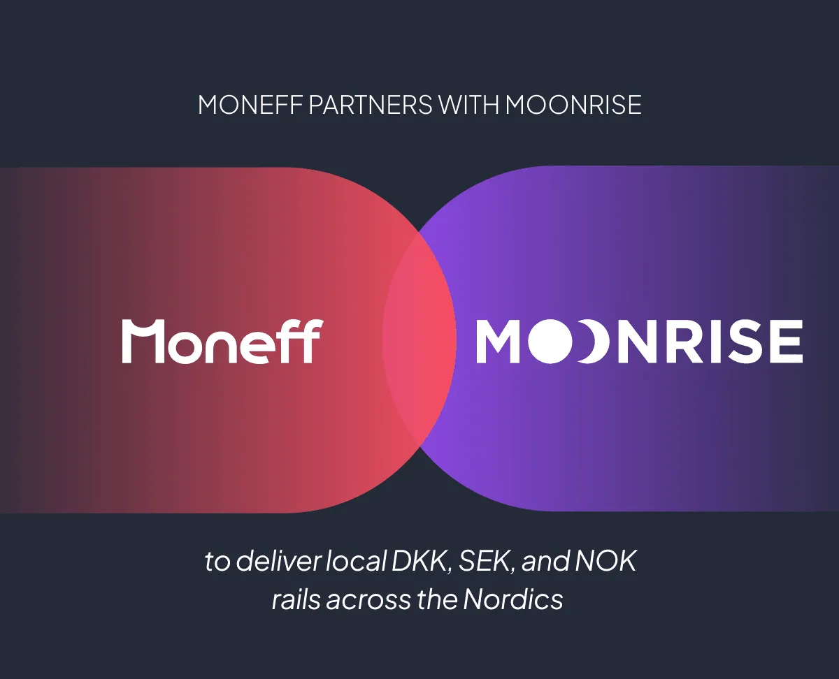 Moneff partners with Moonrise to deliver local SEK, NOK and DKK rails across the Nordics